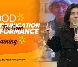 Good Communication for Good Performance training komunikasi maximum life group communicaiton training
