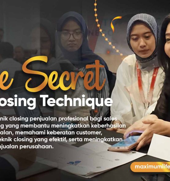 Hubungi Maximum Life Group untuk mengikuti training closing sales technique, pelatihan teknik closing penjualan profesional bagi sales dan marketing yang membantu meningkatkan keberhasilan closing penjualan, memahami keberatan customer, menguasai teknik closing yang efektif, serta meningkatkan performa penjualan perusahaan.