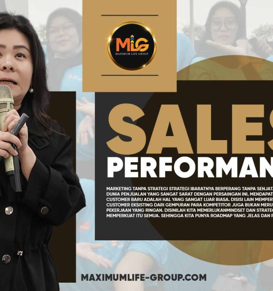 Hubungi Maximum Life Group untuk informasi lengkap training Sales Performance, pelatihan peningkatan kinerja tim sales dan marketing perusahaan yang membahas strategi sales pipeline, pengembangan customer baru, mempertahankan customer eksisting, teknik prospecting call, consultative selling skill, serta strategi pemasaran yang efektif untuk meningkatkan performa penjualan dan pertumbuhan bisnis perusahaan di Indonesia.