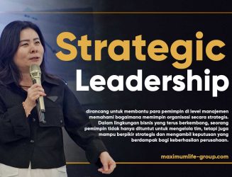 Hubungi Maximum Life Group untuk informasi lengkap training Strategic Leadership, pelatihan kepemimpinan strategis bagi middle management dan top management perusahaan, program corporate training untuk meningkatkan kemampuan berpikir strategis, memimpin tim, pengambilan keputusan manajerial, serta pengembangan leadership organisasi di Indonesia.