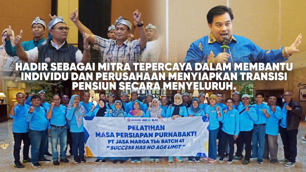 Training MPP bumn dari Maximum Life Group membantu perusahaan mempersiapkan karyawan menghadapi masa pensiun secara terencana dan produktif.