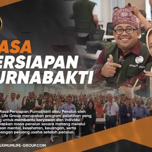 Training Masa Persiapan Purnabakti atau Pensiun oleh Maximum Life Group merupakan program pelatihan yang dirancang untuk membantu karyawan dan individu mempersiapkan masa pensiun secara matang melalui pengelolaan mental, kesehatan, keuangan, serta pengembangan peluang usaha setelah pensiun. Program ini memberikan pemahaman bahwa masa purnabakti bukan akhir dari produktivitas, melainkan fase baru untuk tetap berkarya, mandiri, dan menjalani kehidupan yang lebih bermakna melalui perencanaan keuangan yang tepat, penguatan mental dan spiritual, serta pengembangan jiwa kewirausahaan yang berkelanjutan.