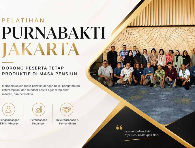 Pelatihan Purnabakti Jakarta membantu peserta mempersiapkan masa pensiun yang produktif melalui pengembangan diri, perencanaan finansial, dan kewirausahaan.