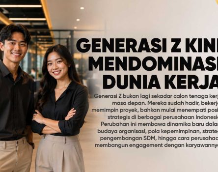 Generasi Z kini mendominasi dunia kerja, apakah perusahaan Indonesia sudah siap