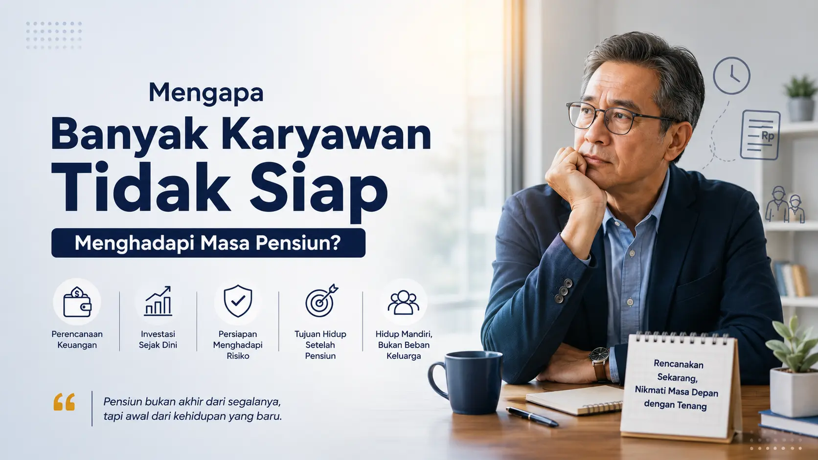 mengapa banyak karyawan tidak siap menghadapi masa pensiun