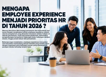 mengapa employee experience menjadi prioritas HR di tahun 2026