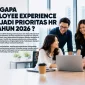 mengapa employee experience menjadi prioritas HR di tahun 2026 85x85