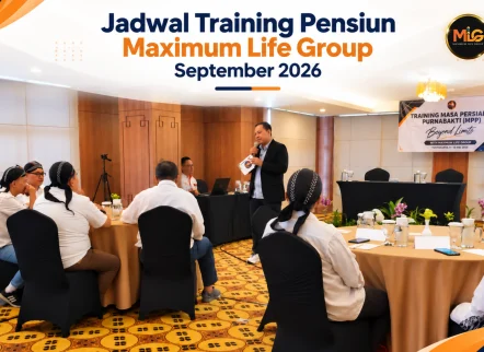 jadwal training pensiun maximum life group untuk september 2026