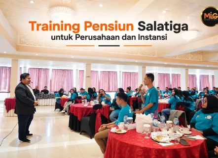 training pensiun Salatiga bersama Maximum Life Group