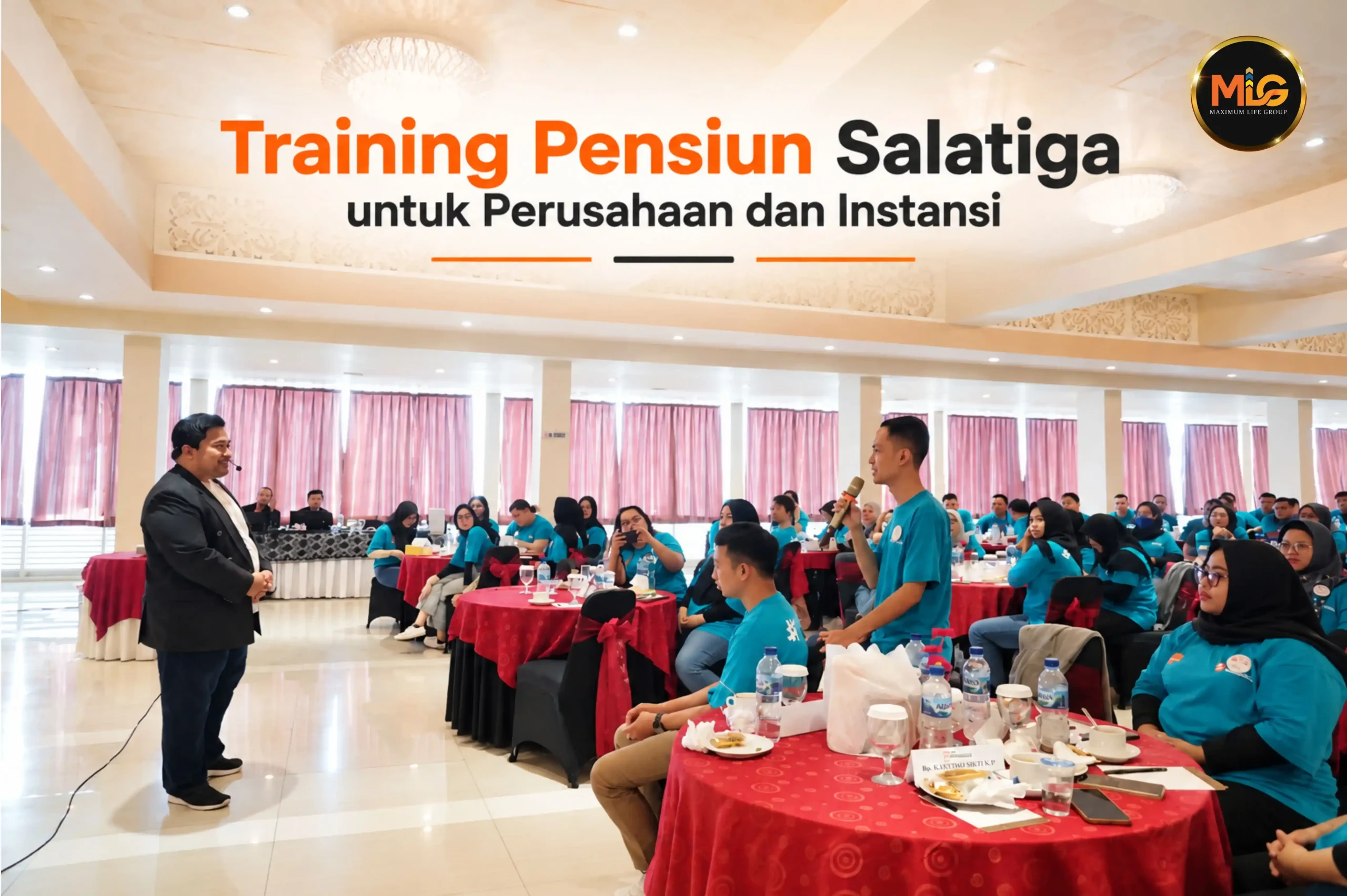 training pensiun Salatiga bersama Maximum Life Group