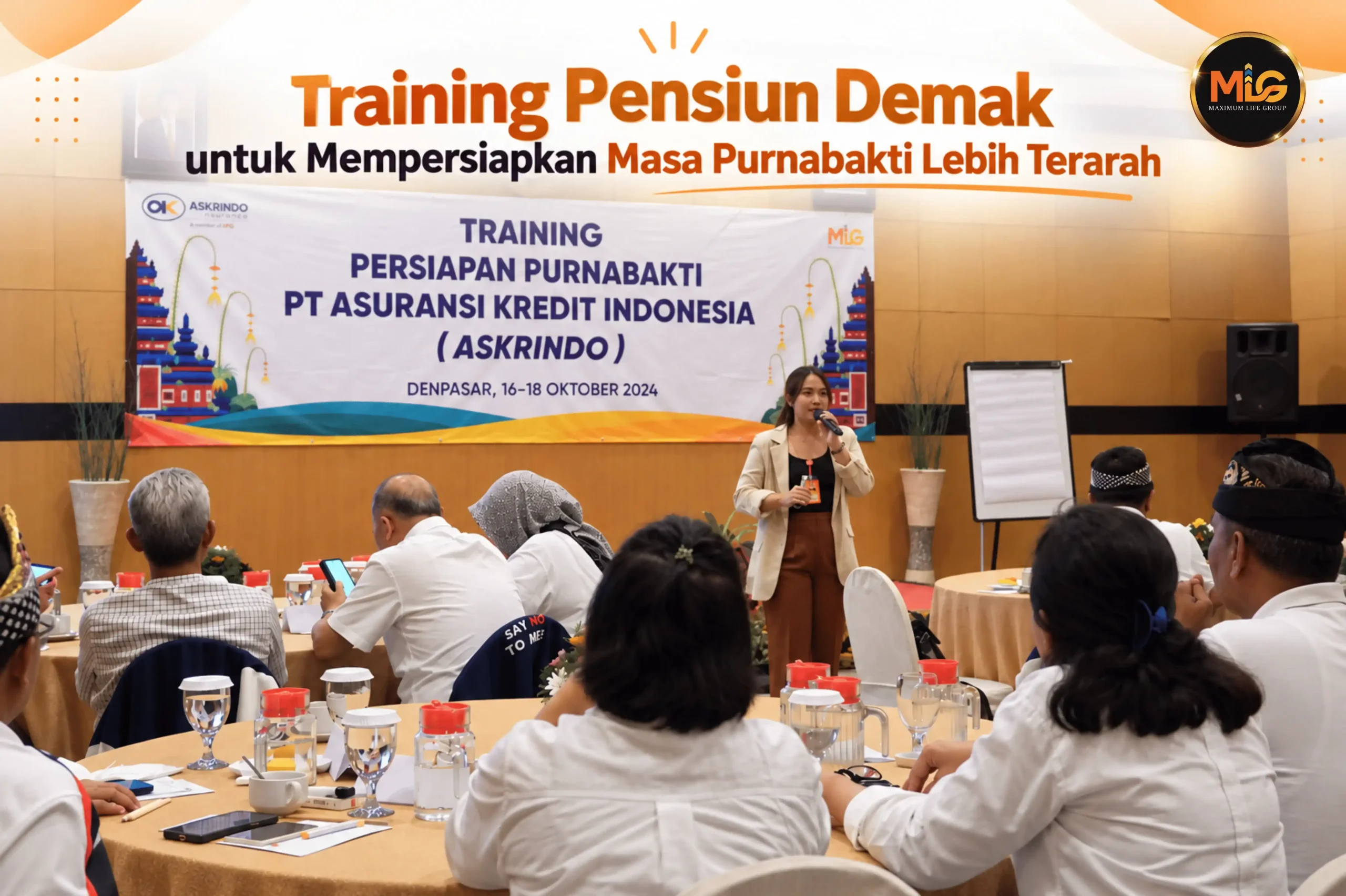 training pensiun demak bersama Maximum Life Group