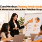 Cara Membuat Training Needs Analysis 85x85