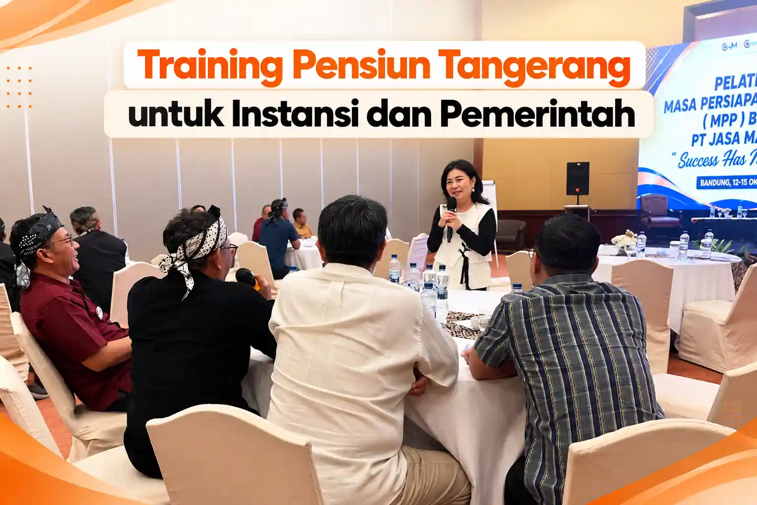 Training Pensiun Tangerang bersama Maximum Life Group
