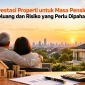 investasi properti untuk masa pensiun 85x85