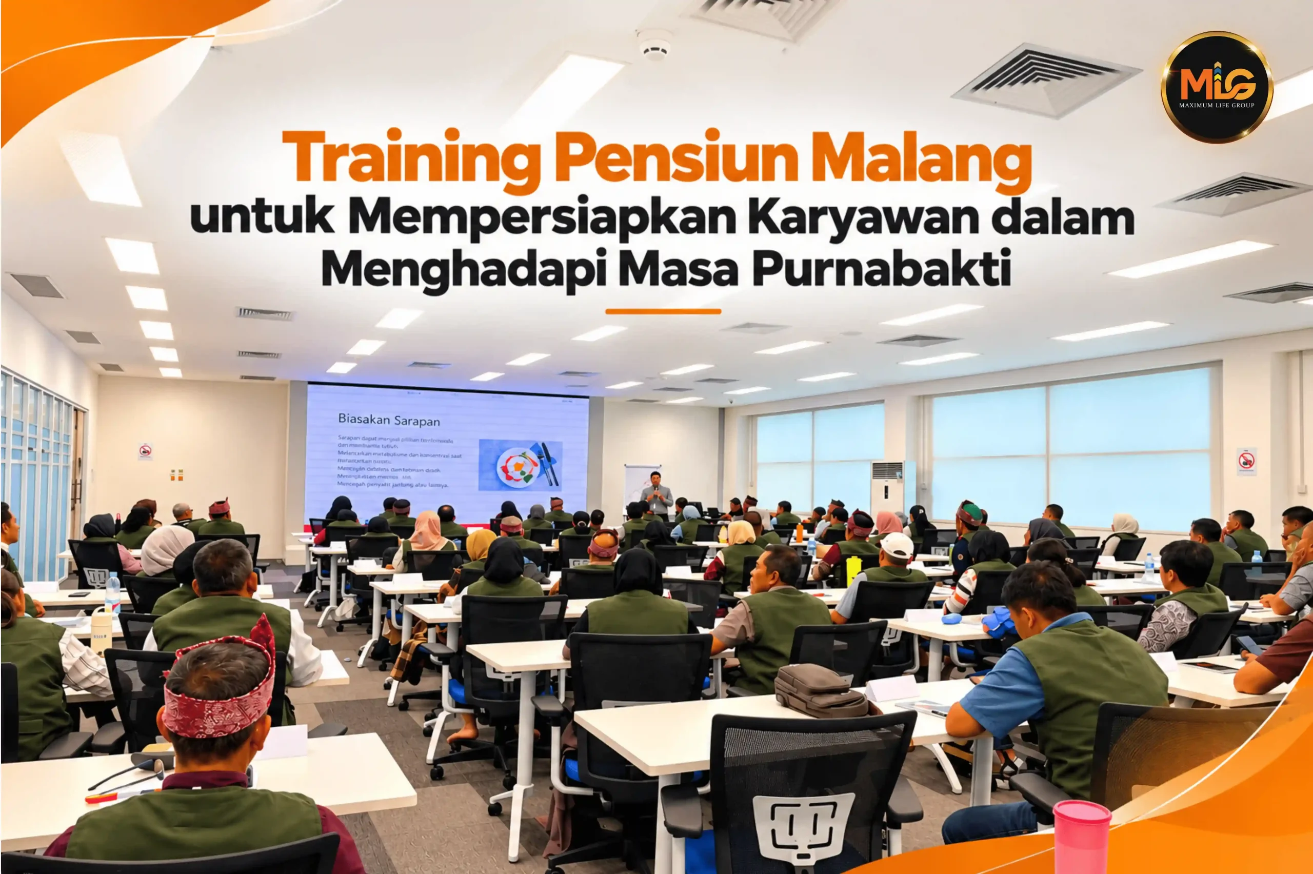training pensiun Malang bersama Maximum Life Group