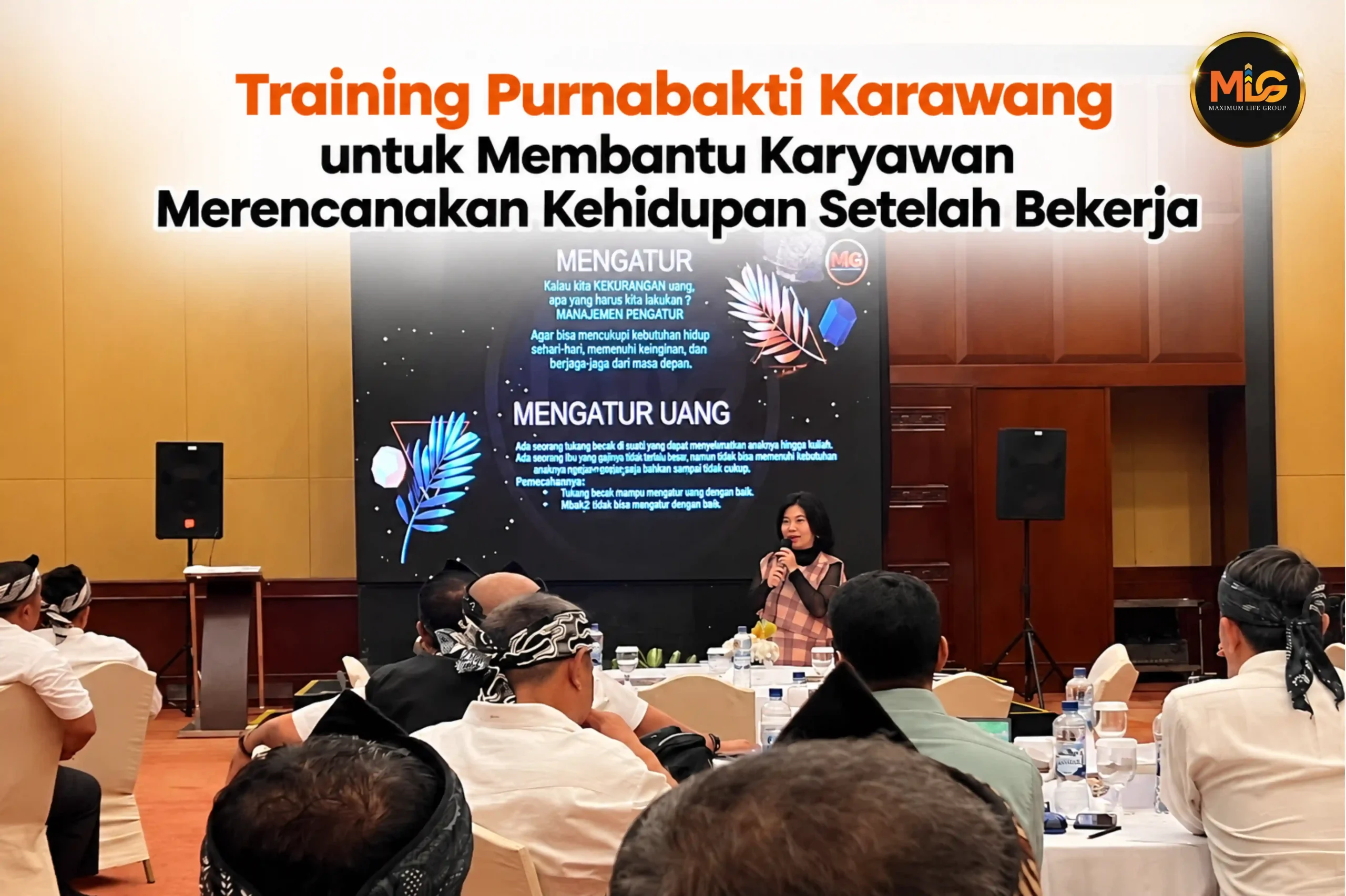 training purnabakti Karawang bersama Maximum Life Group
